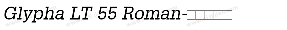Glypha LT 55 Roman字体转换